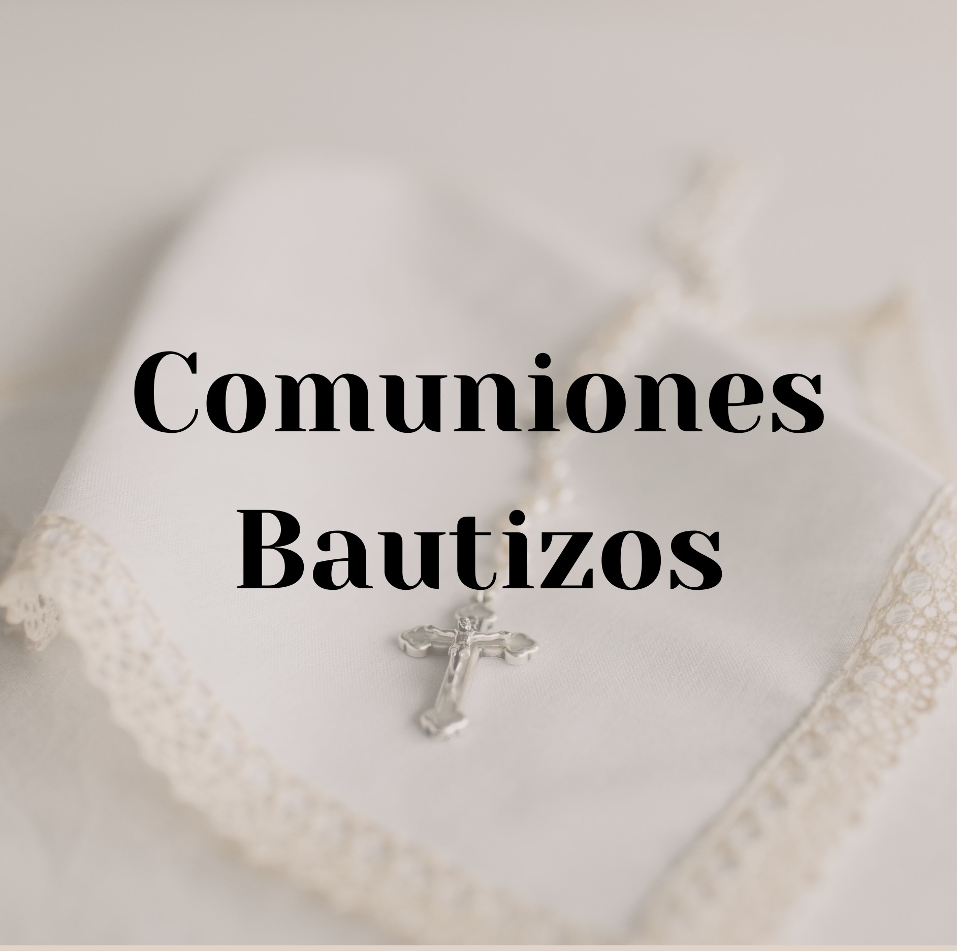 Bautizos y Comuniones